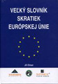 Veľký slovník skratiek Európskej únie - obálka