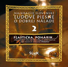 Flasticka, poharik - O dobrej nalade  (The Nicest Slovak Folk Songs 2.) - CD Cover