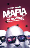 Mafia na Slovensku - obálka