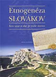 Etnogenéza Slovákov - Kto sme a aké je naše meno - obálka