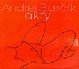 Andrej Barčík.  Akty - obálka