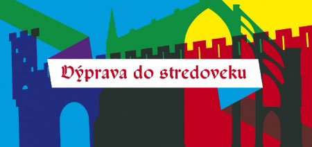 Výprava do stredoveku - pozvánka na výstavu
