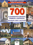 700 slovenských hradov, zámkov, kaštieľov, panských sídel a pevností - Cover Page