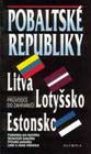 Pobaltské republiky - Litva - Lotyšsko - Estónsko - obálka