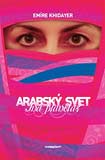 Arabský svet - Iná planéta? - obálka