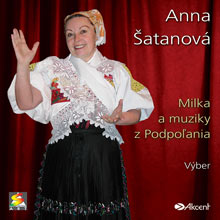 Anna Šatanová - Milka a muziky z Podpoľania