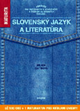 Slovenský jazyk a literatúra (Pomôcka pre maturantov a uchádzačov o štúdium na vysokých školách) - obálka