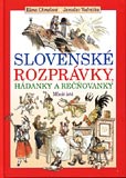 Slovenské rozprávky, hádanky a rečňovanky