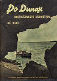 Obálka knihy Po Dunaji - dvetisícdvesto kilometrov