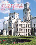 The Great Country Houses of The Czech Republic and Slovakia