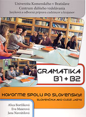 Gramatika B1 + B2 - Hovorme spolu po slovensky